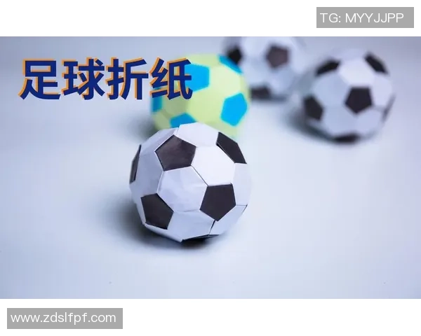 折纸艺术与足球魅力相结合打造极致球星系列创作展示 折纸艺术与足球魅力相结合打造极致球星系列创作展示